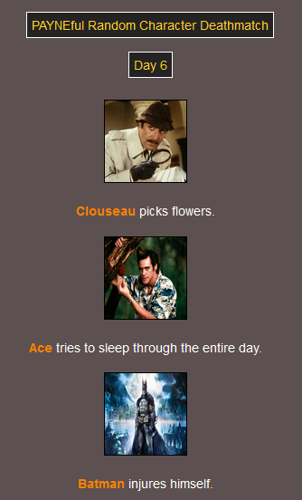Just kill each other already! Day 6