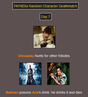 Cue major overracting and scenery-chewing from Ace as he dies dramatically. Day 7