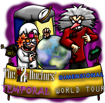 The Two Doctors' Dimensional Temporal World Tour